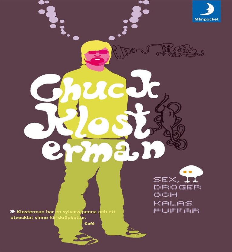 Chuck Klosterman - Sex, droger och kalaspuffar, Pocket