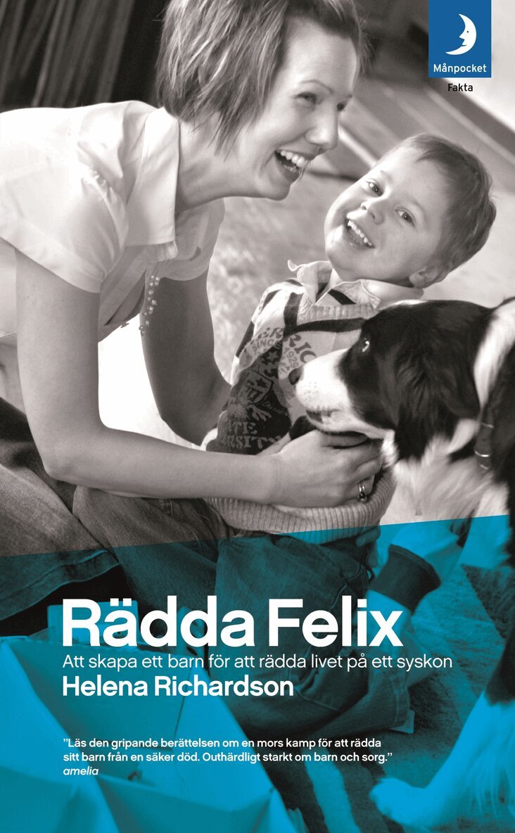 Helena Richardson - Rädda Felix : att skapa ett barn för att rädda livet på ett syskon, Pocket