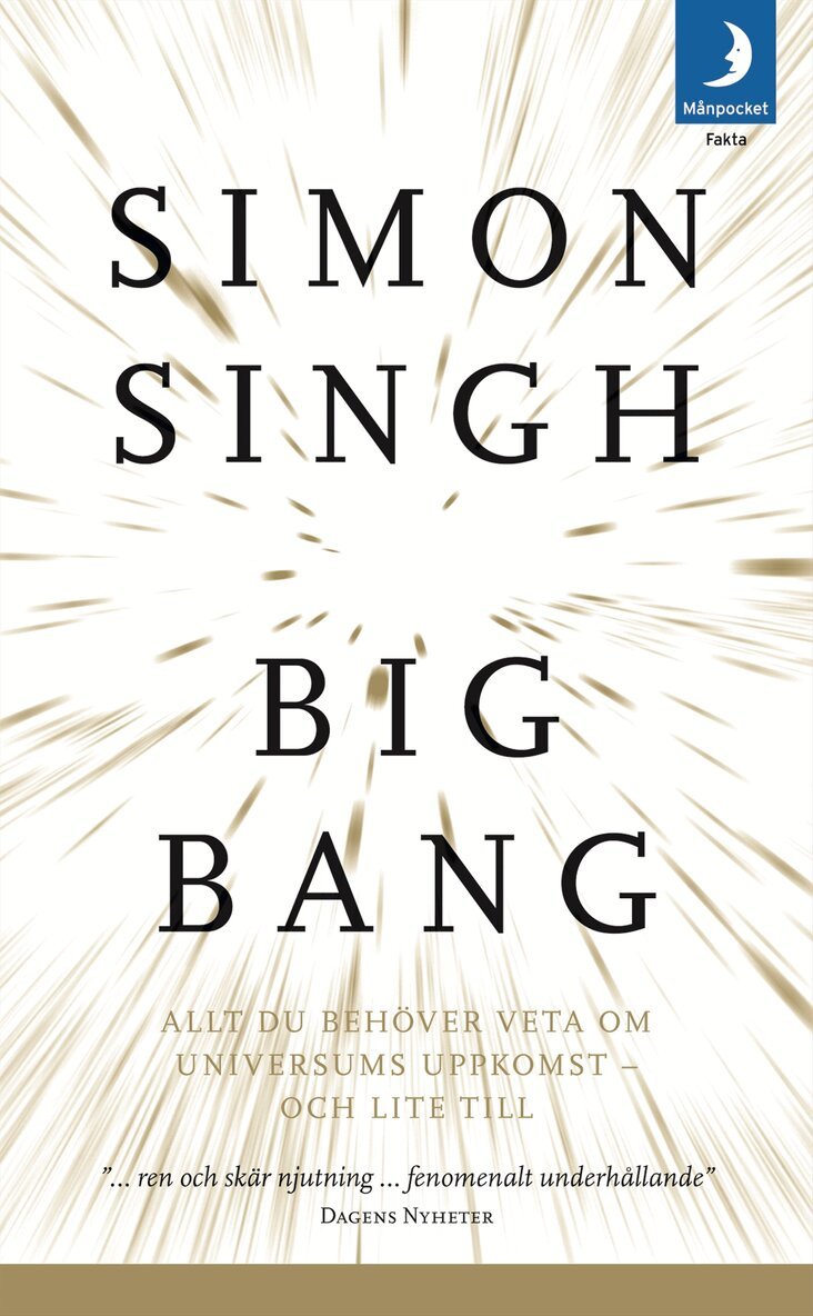 Simon Singh - Big bang : allt du behöver veta om universums uppkomst - och lite till, Pocket