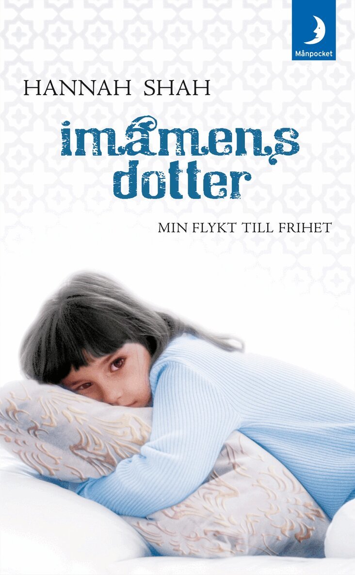 Hannah Shah - Imamens dotter : min flykt till frihet, Pocket