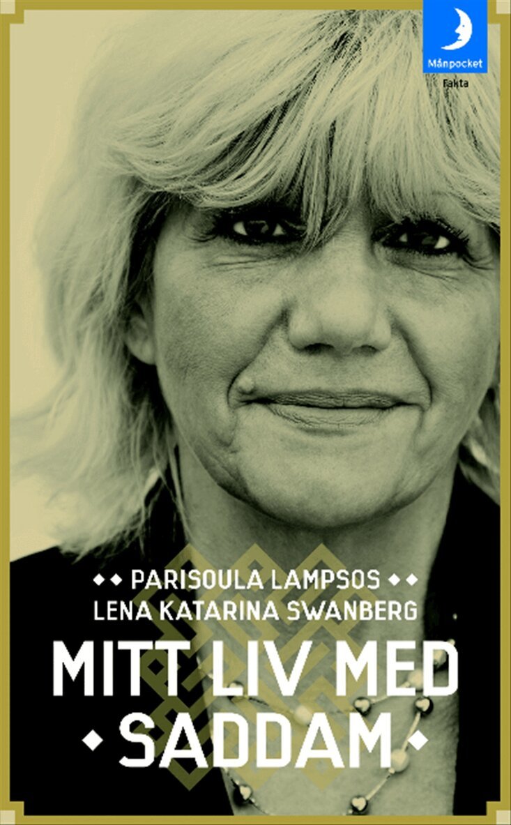 Parisoula Lampsos, Lena Katarina Swanberg - Mitt liv med Saddam, Pocket