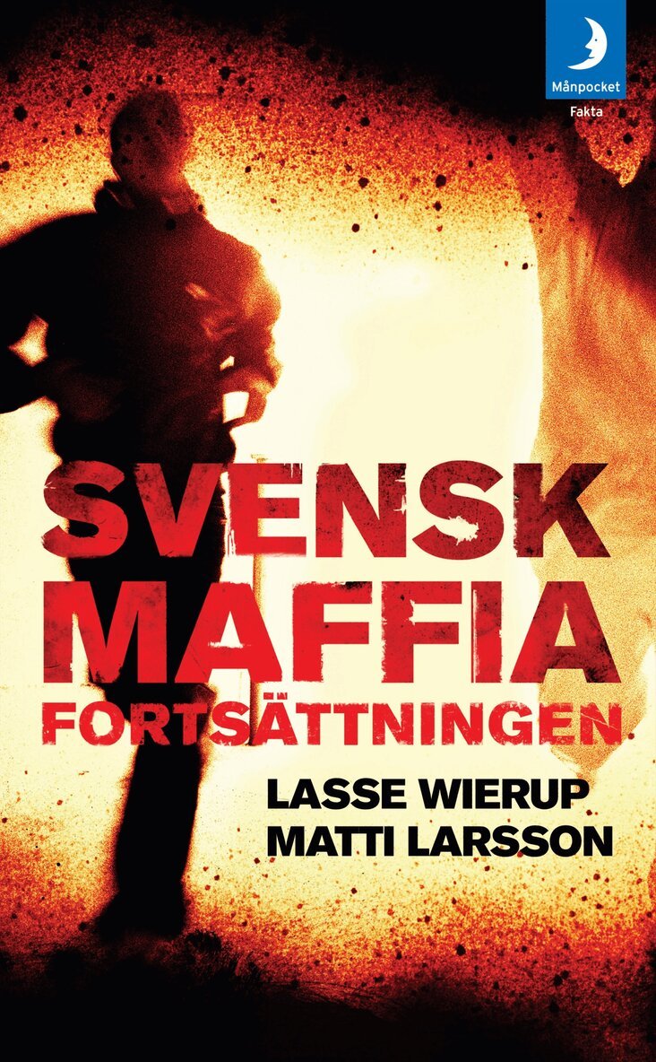 Lasse Wierup, Matti Larsson - Svensk Maffia : fortsättningen, Pocket