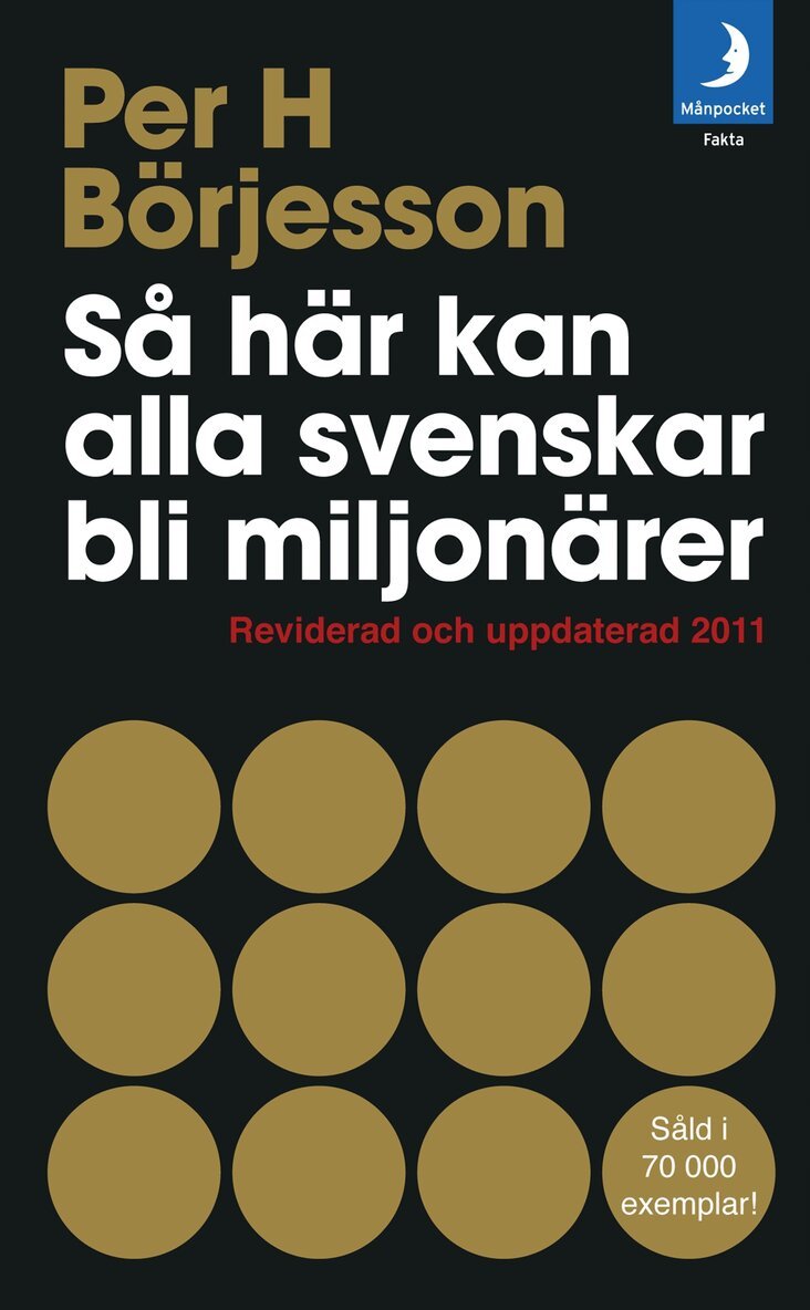 Per H Börjesson - Så här kan alla svenskar bli miljonärer : Reviderad och uppdaterad 2011, Pocket