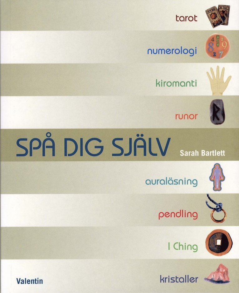 Sarah Bartlett - Spå dig själv, Häftad