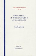 Three Essays in Phenomenology and Ontology