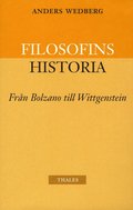 Filosofins historia - fr�n Bolzano till Wittgenstein
