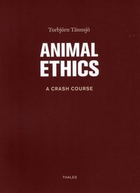 Animal ethics : a crash course