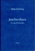 Jesu barnbarn : en v�g till filosofin