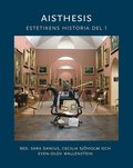 Aisthesis : estetikens historia. Del 1