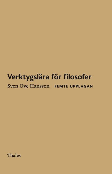 Sven Ove Hansson - Verktygslära för filosofer, Häftad. Tillgänglighet: Lägg till