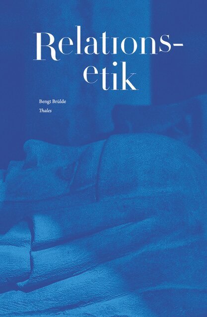Bengt Brülde - Relationsetik, Häftad