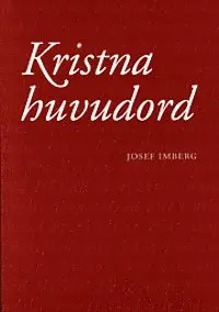 Josef Imberg - Kristna huvudord, Häftad. Tillgänglighet: Lägg i varukorg