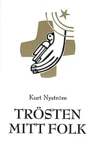 Kurt Nyström - Trösten mitt folk : trettioen dagar med all trösts Gud, Häftad. Tillgänglighet: Lägg i varukorg