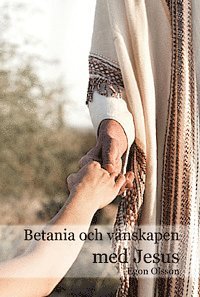 Egon Olsson - Betania och vänskapen med Jesus, Häftad