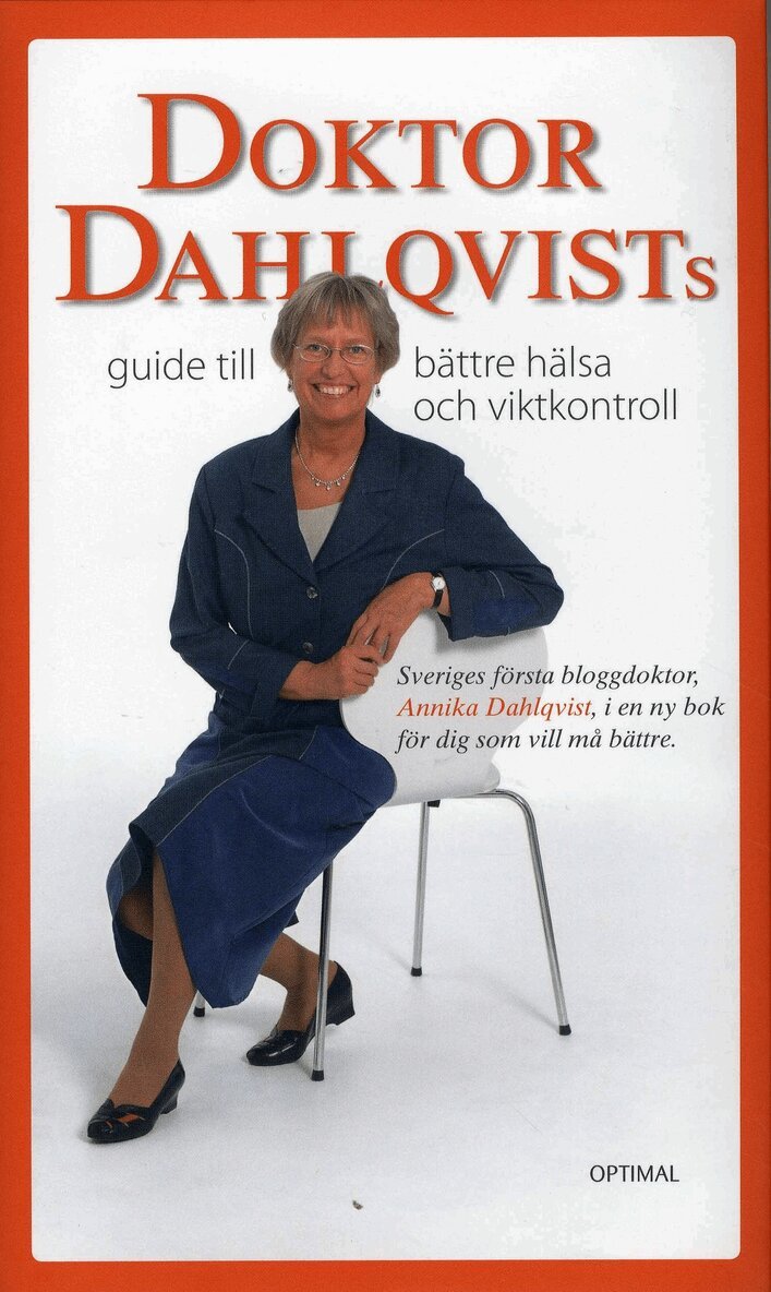 Annika Dahlqvist - Doktor Dahlqvists guide till bättre hälsa och viktkontroll, Inbunden