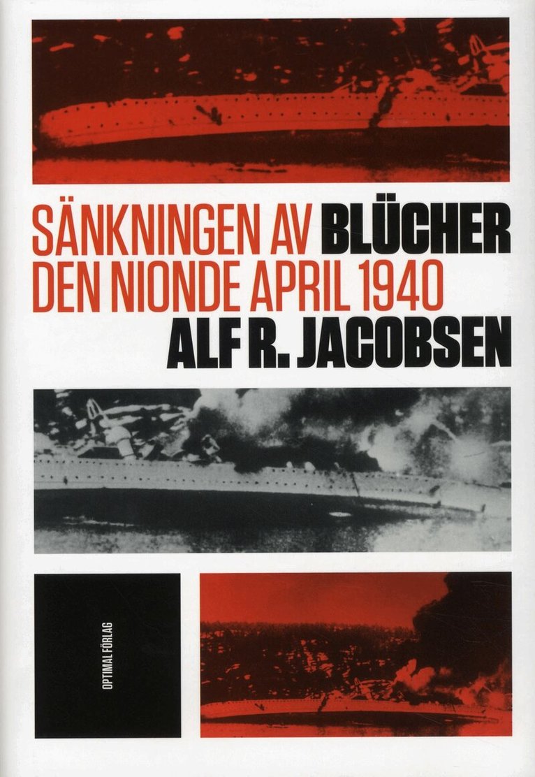 Alf R. Jacobsen - Sänkningen av Blücher den nionde april 1940, Inbunden