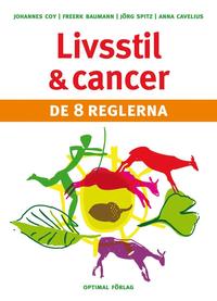 Livsstil och cancer : de 8 reglerna