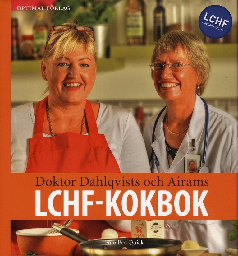 Annika Dahlqvist, Maria Höglund - Doktor Dahlqvists och Airams LCHF-Kokbok, Inbunden
