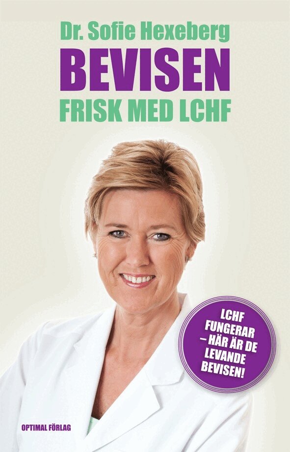 Sofie Hexeberg - Bevisen : frisk med LCHF, Häftad