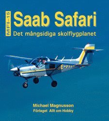 Michael Magnusson - Saab Safari : MFI-15 : det mångsidiga skolflygplanet, Kartonnage