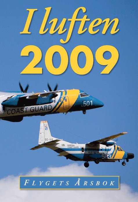 I luften : flygets årsbok 2009, Inbunden