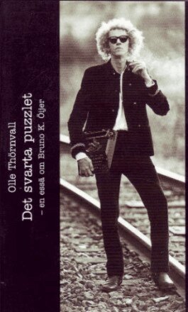 Olle Thörnvall - Det svarta puzzlet ? en essä om Bruno K. Öijer, Pocket