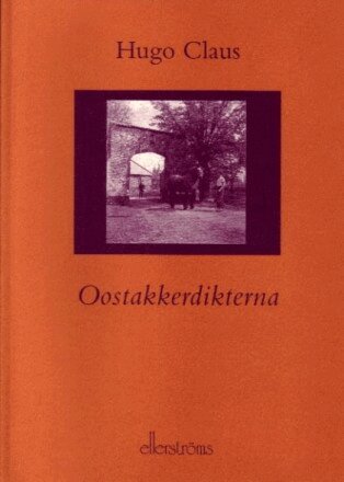Hugo Claus - Oostakkerdikterna, Häftad