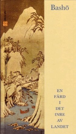 Matsuo Basho - En färd i det inre av landet, Inbunden