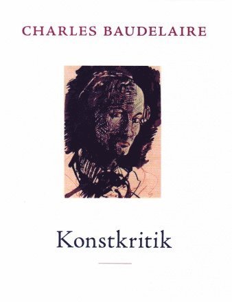 Charles Baudelaire - Konstkritik, Inbunden