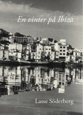 Lasse Söderberg - En vinter på Ibiza, Häftad
