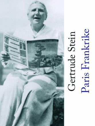 Gertrude Stein - Paris Frankrike, Häftad