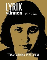 e-Bok Lyrikvännen 1 2011, Tema Marina Tsvetajeva