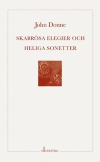 Skabr�sa elegier och heliga sonetter