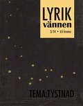 Lyrikv�nnen 3(2014) Tystnad
