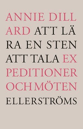 Annie Dillard - Att lära en sten att tala, Häftad