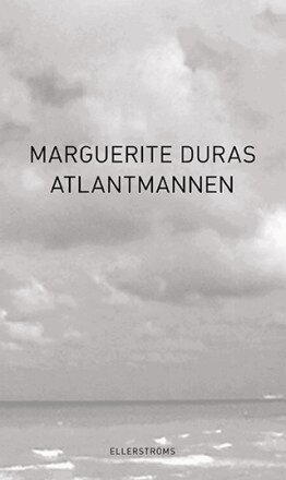 Marguerite Duras - Atlantmannen, Häftad