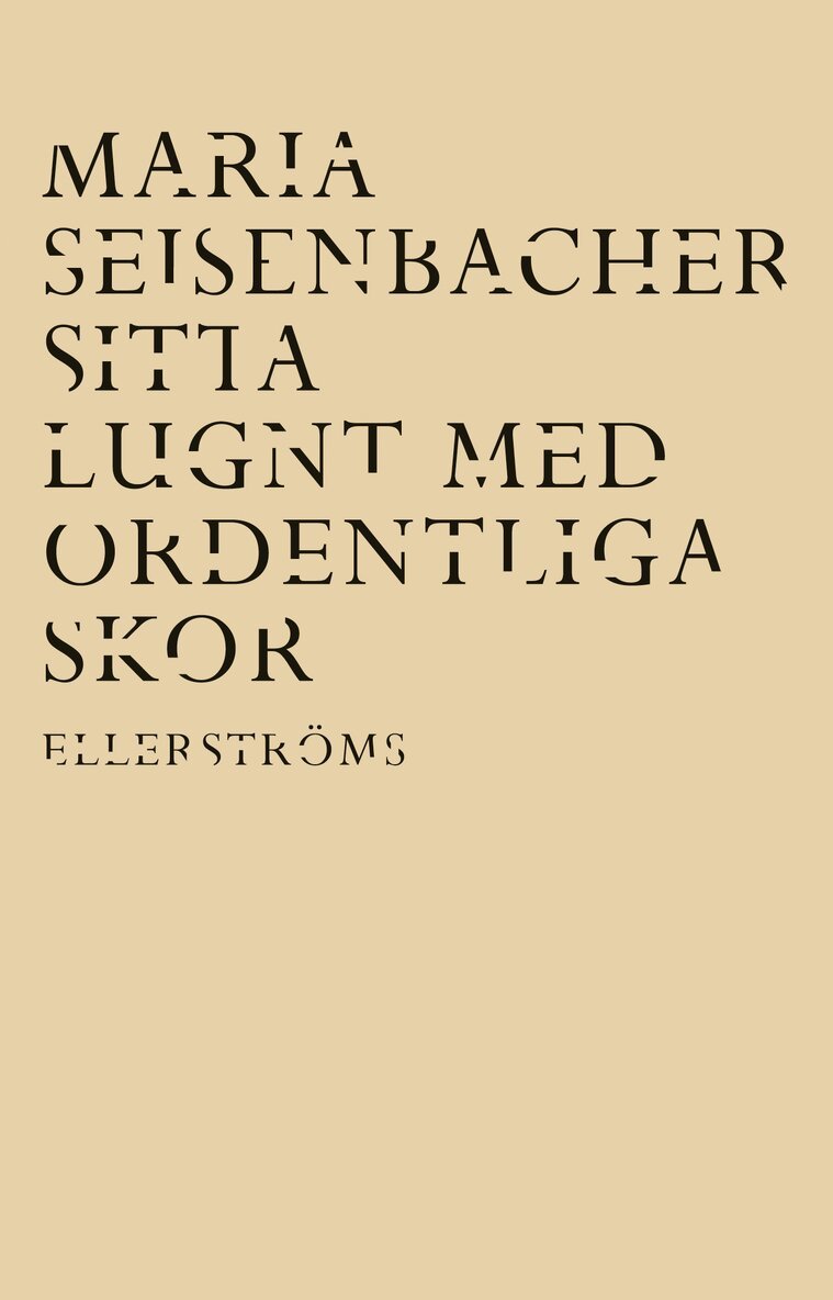 Maria Seisenbacher - Sitta lugnt med ordentliga skor, Häftad