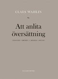 Att anlita versttning : Chaucer, Dryden, Arnold, Pound