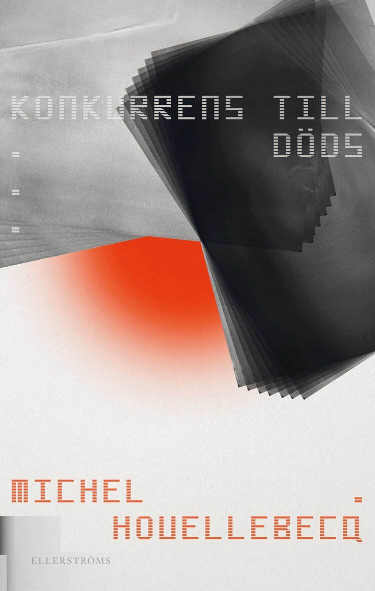 Michel Houellebecq - Konkurrens till döds, Inbunden