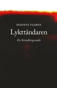 Lykttndaren. En Strindbergstudie