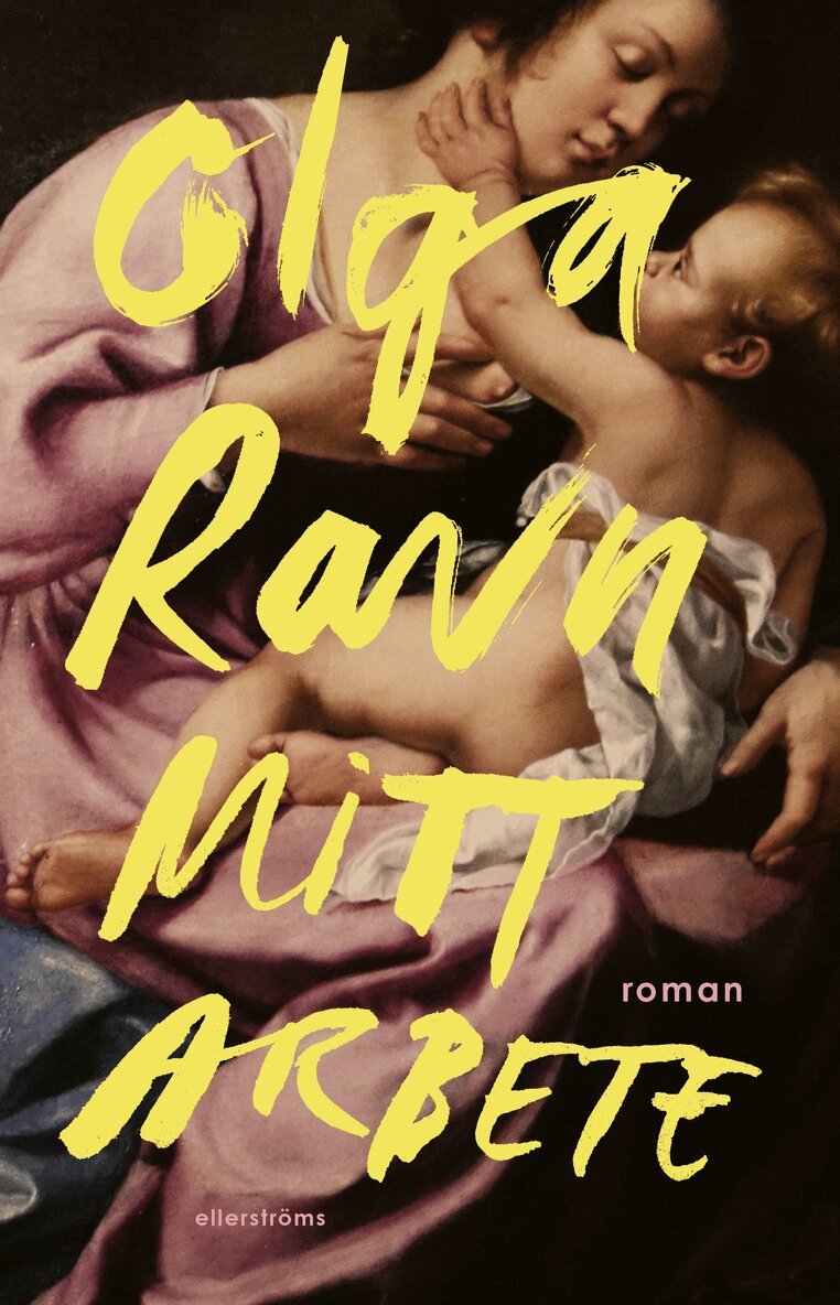 Olga Ravn - Mitt arbete, Inbunden