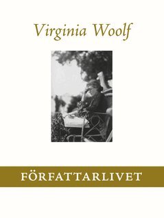 Virginia Woolf - Författarlivet, E-bok