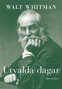 Walt Whitman - Utvalda dagar, E-bok