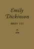 Emily Dickinson - Brev III, E-bok