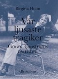 Vår ljusaste tragiker