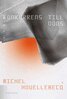 Michel Houellebecq - Konkurrens till döds, E-bok