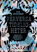 Perversa tidsligheter : ageplay och litenhet ur ett queertemporalt perspektiv