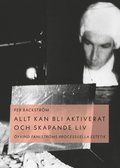 Allt kan bli aktiverat och skapande liv : �yvind Fahlstr�ms processuella estetik