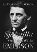 Sjlvtillit. Om Ralph Waldo Emerson