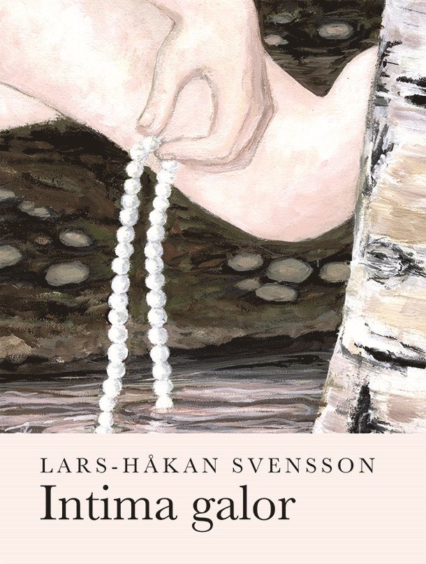 Lars-Håkan Svensson - Intima galor, Häftad